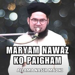 MARYAM NAWAZ KO PAIGHAM-FzcYVCxcA0c