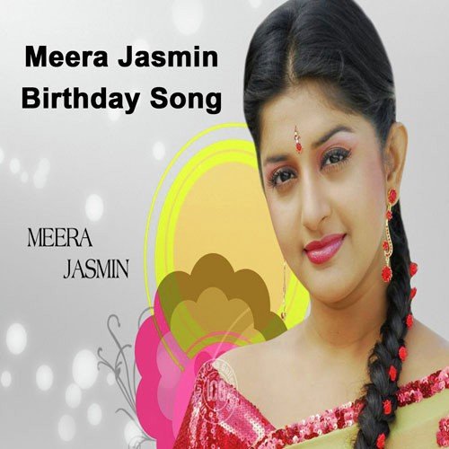 Meera Jasmin Birthday Song
