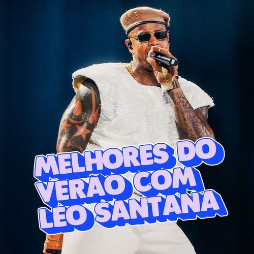 Melhores do Verão com Leo Santana