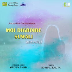 Moi Digboire Suwali Bornali-IwA5SxpHT10