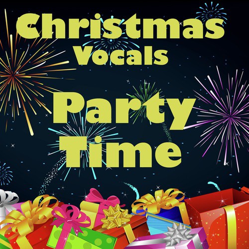 Music for Christmas: Party Time Vocals