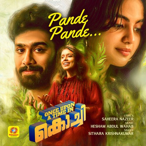 Pande Pande (From "Once Upon a Time in Kochi")
