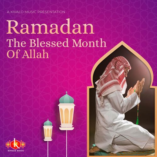 Ramadan the Blessed Month of Allah