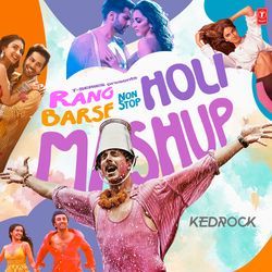 Rang Barse Non Stop Holi Mashup