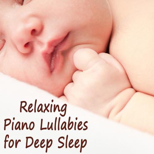 Relaxing Piano Lullabies for Deep Sleep