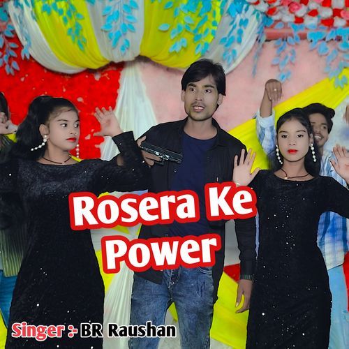 Rosera Ke Power