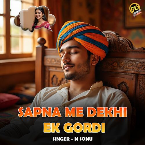 Sapna Me Dekhi Ek Gordi