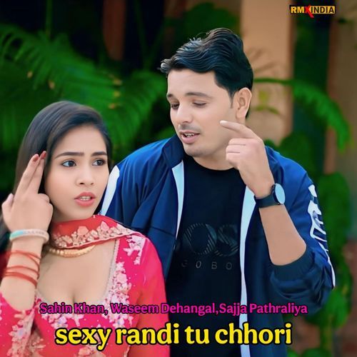 Sexy Randi Tu Chhori