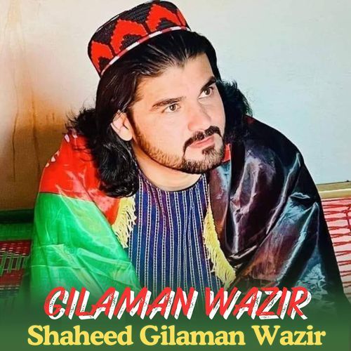 Shaheed Gilaman Wazir