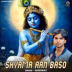 Shyama Aan Baso