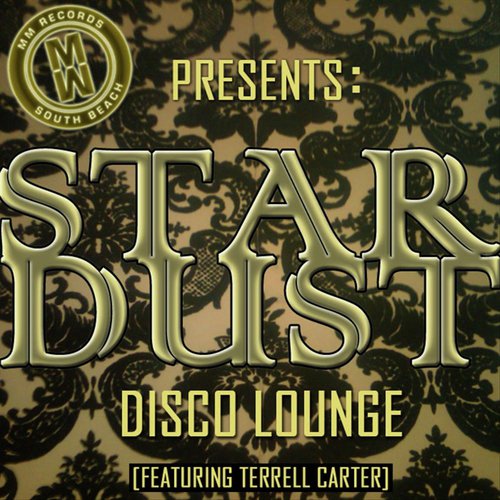 Stardust Disco Lounge (MM Records Presents:)_poster_image