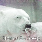 Storms For Sleep