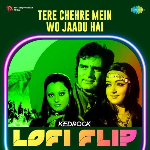 Tere Chehre Mein Wo Jaadu Hai - Lofi Flip