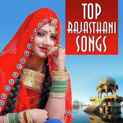 Top Rajasthani Songs