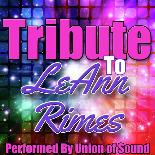 Tribute to Leann Rimes
