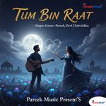 Tum Bin Raat