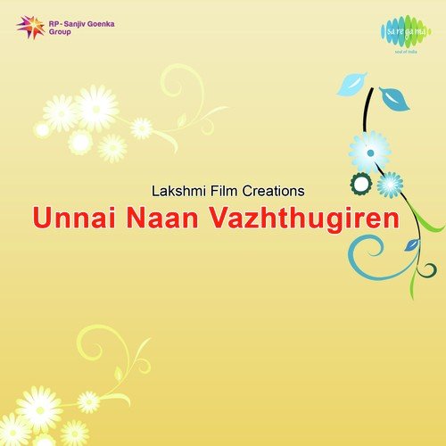 Unnai Naan Vazhthugiren