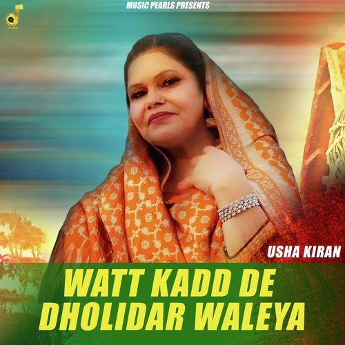 Watt Kadd De Dholidar Waleya