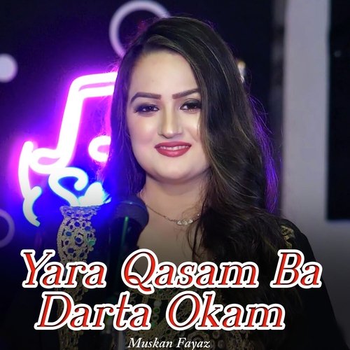 Yara Qasam Ba Darta Okam