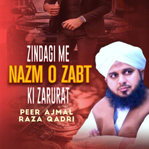 Zindagi Me Nazm O Zabt Ki Zarurat