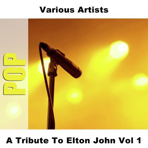 A Tribute To Elton John Vol 1