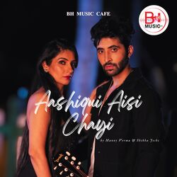 Aashiqui Aisi Chayi-CgAYfxB2Bko