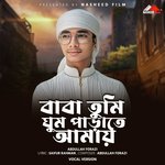 Baba Tumi Ghum Parate Amay (Vocal Version)