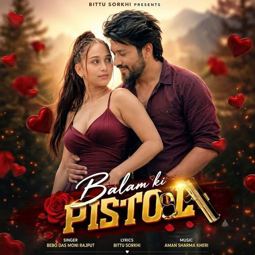 Balam Ki Pistol