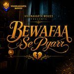 Bewafaa Se Pyarr