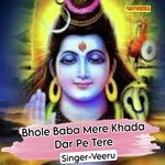 Bhole Baba Mere Khada Dar Pe Tere