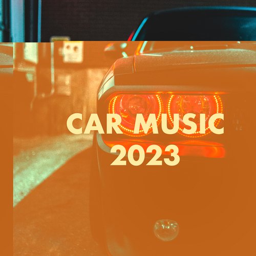 Car Music 2023