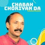 Chabah Choriyan Da
