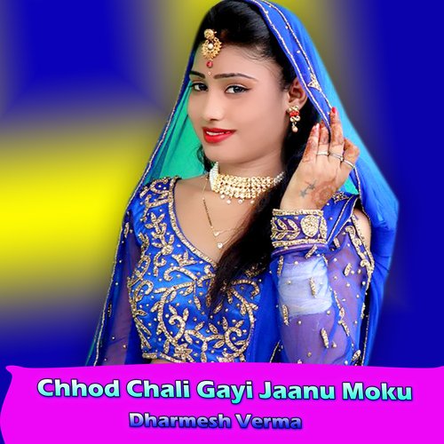 Chhod Chali Gayi Jaanu Moku