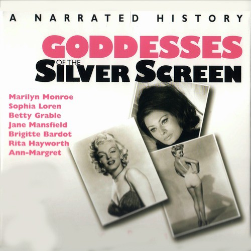 Goddesses of the Silver Screen
