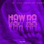 How Do You Do (Techno)