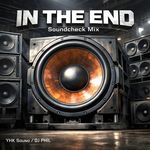 In The End Soundcheck