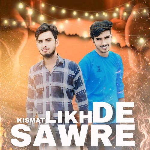 KISMAT LIKH DE SWARAE