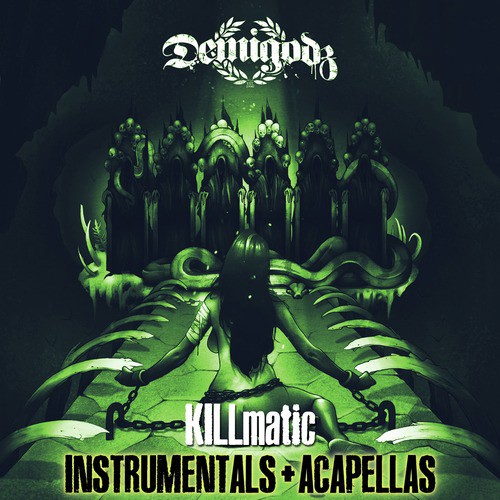 Killmatic (Instrumentals + Acapellas)