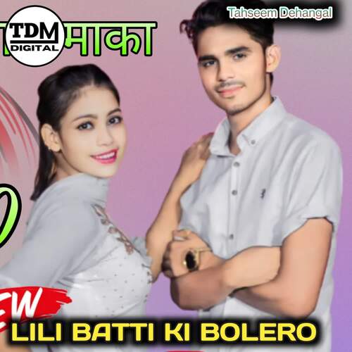 LILI BATTI KI BOLERO
