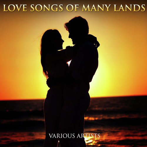 Love Songs Of Many Lands