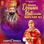 Main Deewani Khatu Wale Shyam Ki