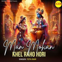 Man Mohan Khel Raho Hori-RCkeUDdzUnA