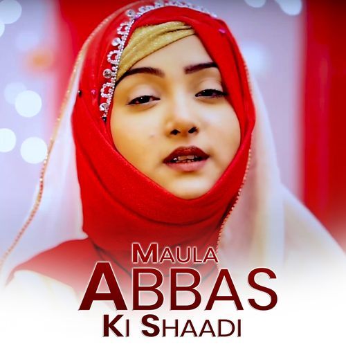 Maula Abbas Ki Shaadi