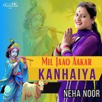 Mil Jaao Aakar Kanhaiya