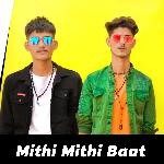 Mithi Mithi Baat