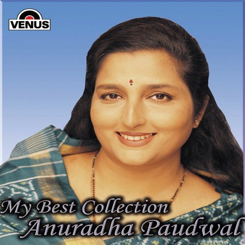 My Best Collection - Anuradha Paudwal