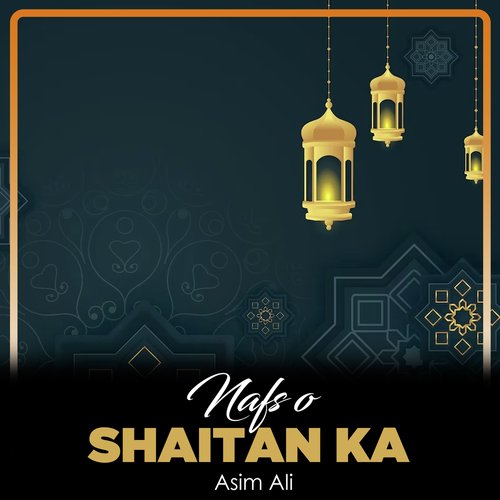 Nafs o Shaitan Ka