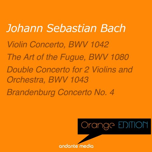 Orange Edition - Bach: Violin Concerto, BWV 1042 &amp; Double Concerto for 2 Violins and Orchestra, BWV 1043_poster_image