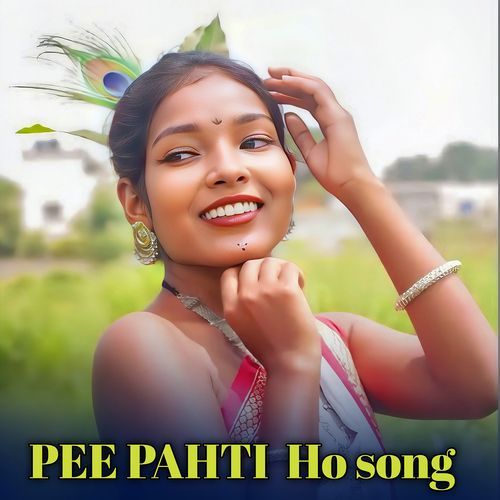 Pee Pahti Ho Song