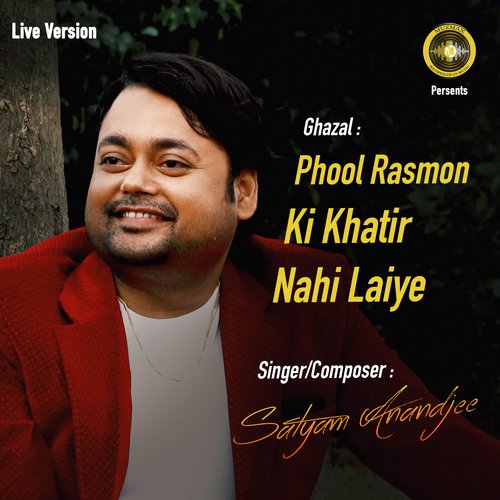 Phool Rasmon Ki Khatir Nahi Laiye (Live Version)